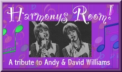 Harmony's Room - Andy and David Williams fansite